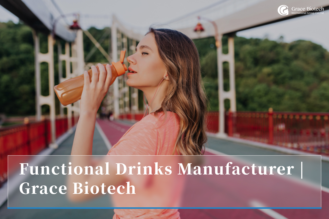 Grace Biotech | Top-tier Functional Drinks Manufacturer